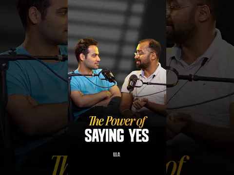 Why you should always say 'YES' | Raj Shamani | Rishabh Jain #LLAShorts 1637