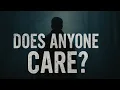 Download Lagu Does Anyone Care? | A Song for the Numb, the Broken, and the Tired