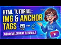 HTML Tutorial Img and Anchor tags Web Development Tutorials