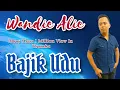 BAJIK UDU || OFFICIAL MUSIC VIDEO |• WANDIE ALIE