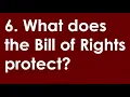 6 What does the Bill of Rights protect 128 Questions for New 2020 Citizenship Test