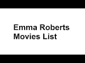 Emma Roberts Movies List - Total Movies List