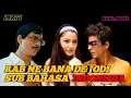 Lagu FILM INDIA SUB INDO - SHAH RUKH KHAN - RAB NE BANNA DI JODI