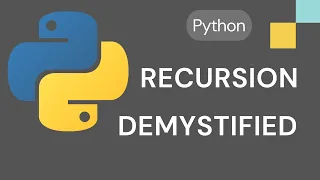 Recursion in Python Demystifying recursive functions - Part 2