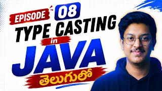 Episode 8 TYPE CASTING in Java Explained in Telugu Free JAVA DSA Course in Telugu