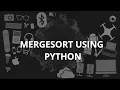FOA Practical No 03 Merge sort Algorithm with Using Python Pritesh bhurvane
