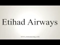 How to Pronounce Etihad Airways