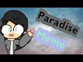 Paradise Animation Meme Happy 40th birt ay mom