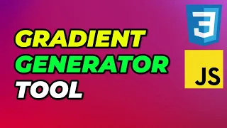 Build CSS Gradient Generator Tool Custom CSS Variables Javascript