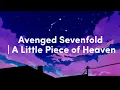 Download Lagu A Little Piece of Heaven | Avenged Sevenfold | lirik