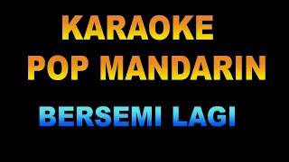 Download KARAOKE BERSEMI LAGI - pop mandarin MP3