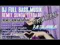 Lagu Dj Runtah Full album Terbaru Tanpa Iklan Musik Remix Sunda Paling Populer