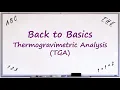 Back to Basics Thermogravimetric Analysis TGA