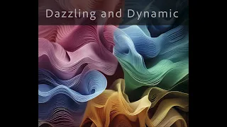 Dazzling and Dynamic