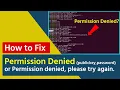 How to fixt Permission denied publickey password or Permission denied please try again