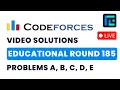 Educational Codeforces Round 185 Solutions - A to E by Pradyumn TLE Eliminators