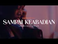 Download Lagu Sampai Keabadian (Spontaneous Worship) | UNDVD Feat. Billy Simpson