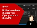 Roll back Database Changes with Flyway Undo and CherryPick