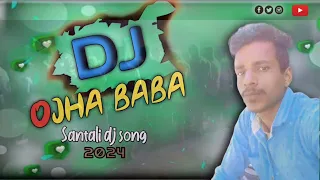 OJHA baba Santali djsong//djrsb Santali video 2024