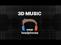 Lagu 3D MUSIC [binaural - wear headphones]