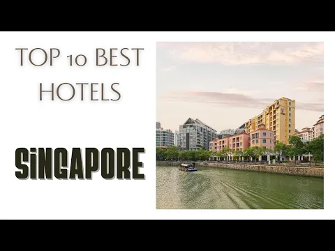 Download MP3 Top 10 hotels in Singapore: best 4 star hotels