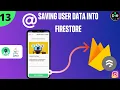 How to save user data into firestore in Android 2020-