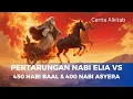 Download Lagu Cerita Alkitab : Pertarungan Nabi Elia VS 450 Nabi Baal dan 400 Nabi Asyera
