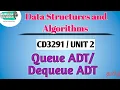 Queue ADT and Dequeue ADT in Data Structures and Algorithms CD3291 Anna University Syllabus
