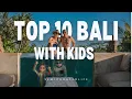 Lagu The top things to do with kids in Bali