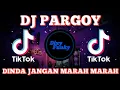 Lagu DJ DINDA JANGAN MARAH PARGOY X TOCANA PISTA BREAKBEAT FULL BASS  ||  TIKTOK VIRAL 2021