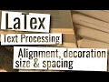 Latex Playlist - Basic text editing alignment decoration size spacing