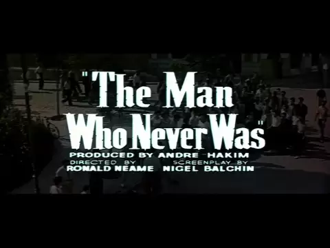 The Man Who Never Was 1956 Trailer