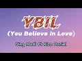 Qing Madi - YBIL (You Believe in Love) ft Kizz Daniel (lyrics)