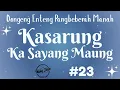 Lagu KASARUNG KA SAYANG MAUNG 23, Dongeng Enteng Mang Jaya, Carita Sunda @MangJayaOfficial