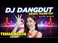 Lagu DJ DANGDUT NONSTOP FULL ALBUM BASS EMPUK  DJ REMIX ENAK BUAT SANTAI VOL 28