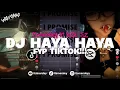 DJ HAYA HAYA - BETTER TOGETHER SOUND JEDAG JEDUG VIRAL TIKTOK