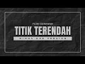 Download Lagu Titik Terendah - Fajri Gunawan (Minus One Version)