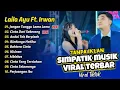 Lagu LAILA AYU FT IRAWAN - SIMPATIK MUSIK FULL ALBUM TERBARU 2026 - VIRAL TIKTOK 