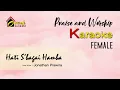 Download Lagu HATI SEBAGAI HAMBA (KARAOKE ROHANI FEMALE)
