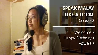 Download Speak Malay Like a Local - Lesson 3: A-E-I-O-U, Welcome, Happy Birthday MP3