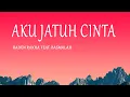 Download Lagu Raden Rakha feat Basmalah - Aku Jatuh Cinta (Lirik Lagu)
