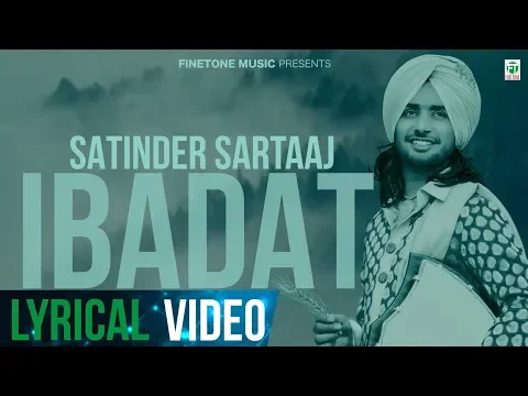 Download MP3 Ibadat | Full Lyrical Video | Satinder Sartaaj | Latest Punjabi Songs | Finetone Music