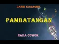 Download Lagu Pambatangan (Karaoke)  Lagu Daerah Banjarmasin, nada cowok