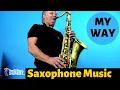Download Lagu My Way - Saxophone Music and Backing Track