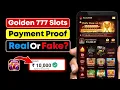 Golden 777 Slot Real or Fake 100 experience