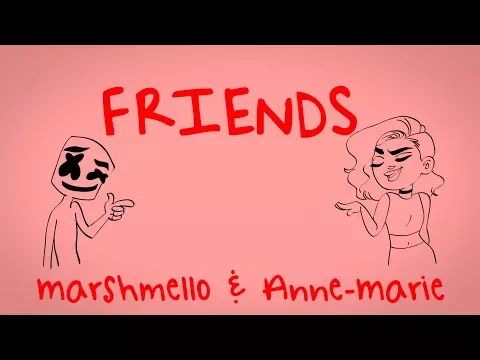 Download MP3 Marshmello & Anne-Marie - FRIENDS (Lyric Video) *OFFICIAL FRIENDZONE ANTHEM*