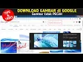 Download Lagu Cara Mengambil Gambar Resolusi Besar di Google - Tips dan Triks