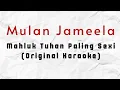 Download Lagu Mulan Jameela - Mahluk Tuhan Paling Sexy (Karaoke Original backing vocal) HQ Audio