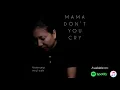 Download Lagu Mama Don't You Cry - Thotmung Muivah