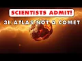CONFIRMED: 3I/ATLAS NOT A COMET!